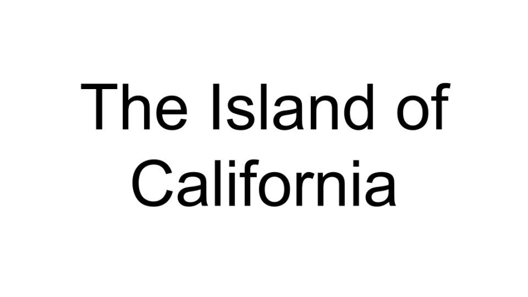 The Island of California