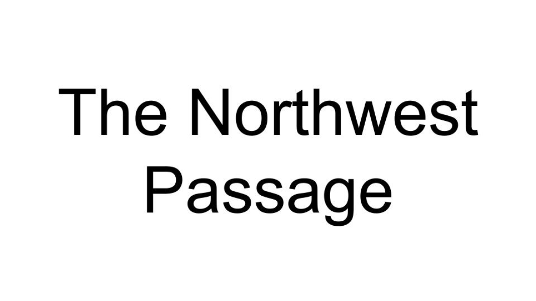 The Northwest Passage