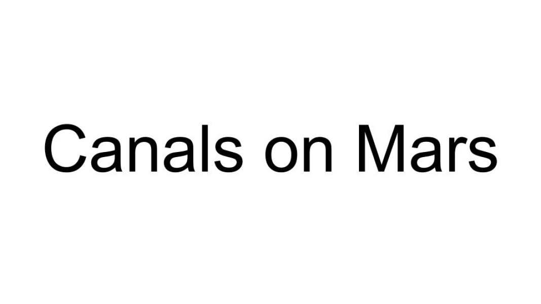 Canals on Mars