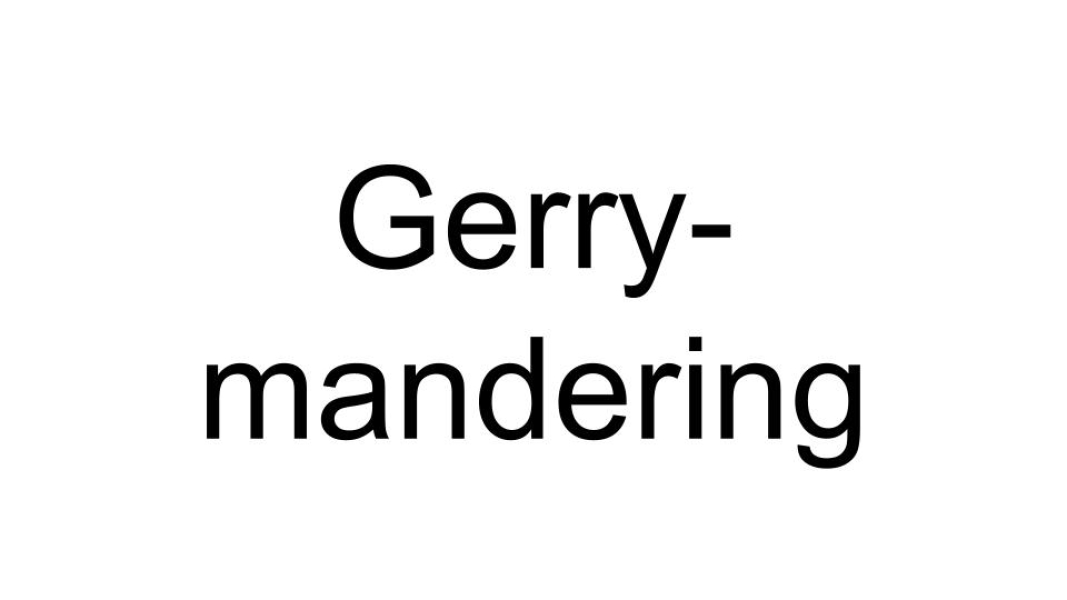 Gerry-mandering