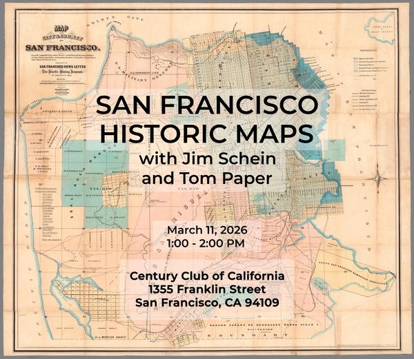 San Francisco Historic Maps at the Century Club of California - March 11, 2026